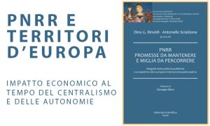 PNRR e Territori d’Europa – Impatto economico al tempo del centralismo e delle autonomie