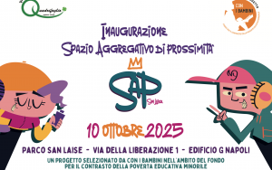 Inaugurazione dello Spazio Aggregativo di Prossimità (SAP San Laise)