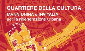 Quartiere della Cultura. MANN, UNINA e Invitalia per la rigenerazione urbana